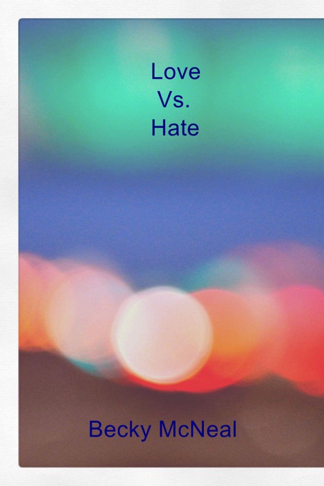 Love Vs. Hate