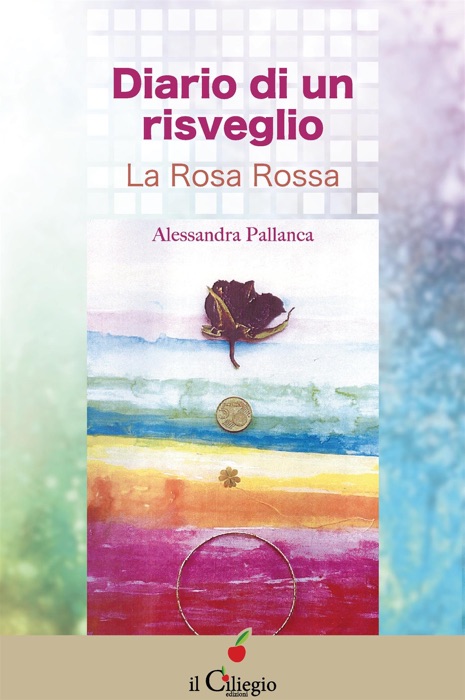 Diario di un risveglio. La Rosa Rossa