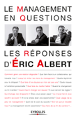 Le management en questions - Eric Albert