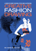 Creative Fashion Drawing - Noel Chapman & Judith Cheek