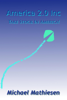 America 2.0 Inc.  -  Take Stock In America! - Michael Mathiesen