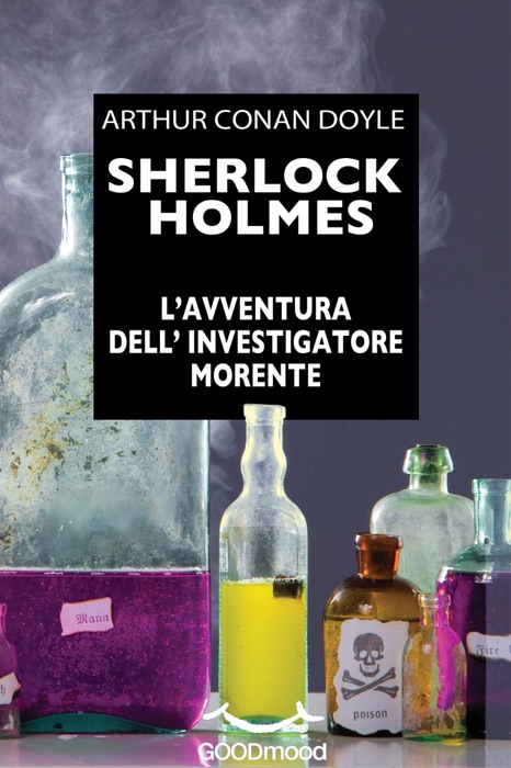 Sherlock Holmes. L'avventura dell'investigatore morente