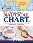 How to Read a Nautical Chart, 2nd Edition (Includes ALL of Chart #1) - Nigel Calder