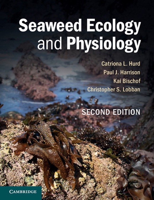 Seaweed Ecology and Physiology: Second Edition