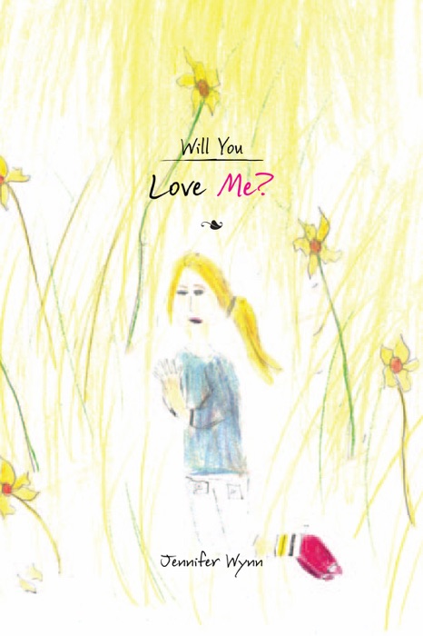 Will You Love Me?