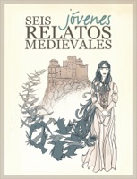 Seis jóvenes, relatos medievales