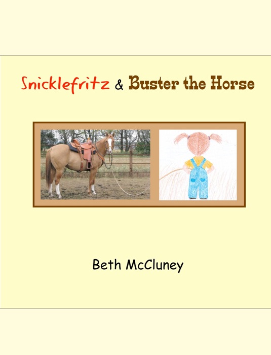 Snicklefritz & Buster the Horse