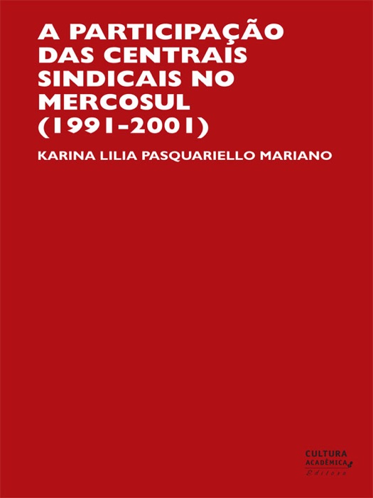 Participação das Centrais Sindicais no Mercosul (1991-2001)