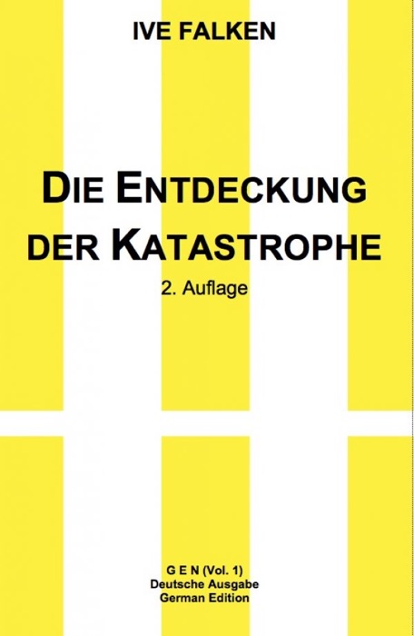 Die Entdeckung der Katastrophe