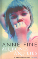 Anne Fine - All Bones And Lies artwork