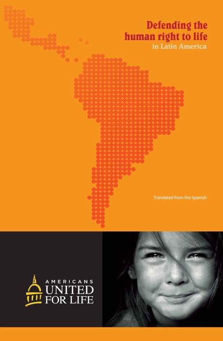 Defending the Human Right to Life In Latin America