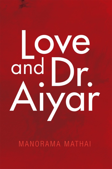 Love and Dr. Aiyar