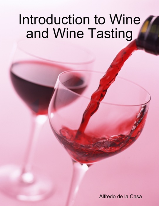 Introduction to Wine and Wine Tasting