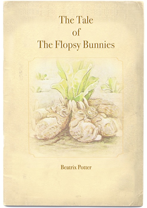 The Tale of The Flopsy Bunnies