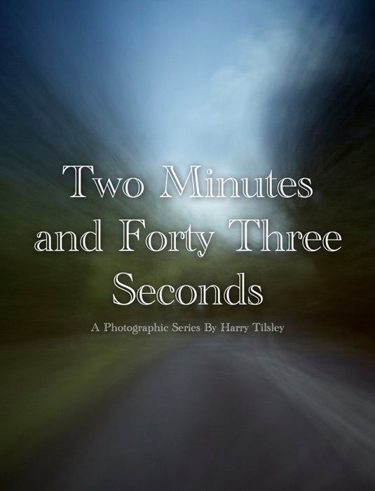 Two Minutes and Forty Three Seconds