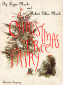 A Christmas Tree Fairy - Robert Ellice Mack & Lizzie Mack