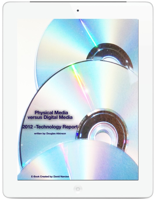 Physical Media versus Digital Media 

2012 -Technology Report