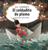 El soldadito de plomo - Hans Christian Andersen & Agustí Asensio