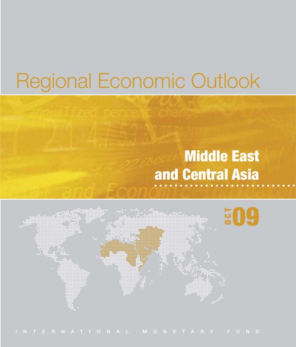 Regional Economic Outlook, October 2009: Middle East and Central Asia