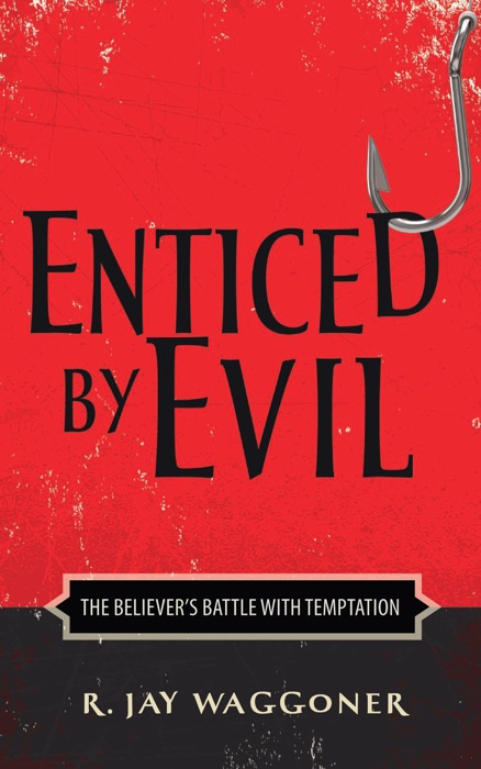 Enticed by Evil