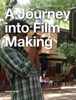 A Journey into Film Making - Raivat Shah & Lissa Chazot