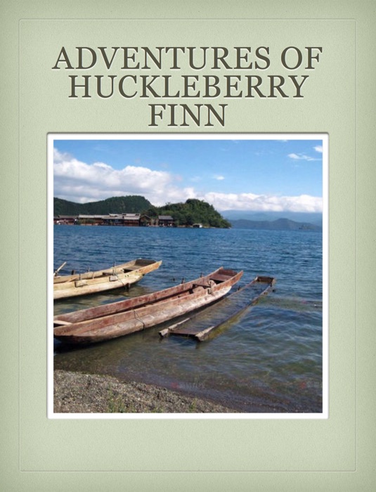 Adventures Of Huckleberry Finn