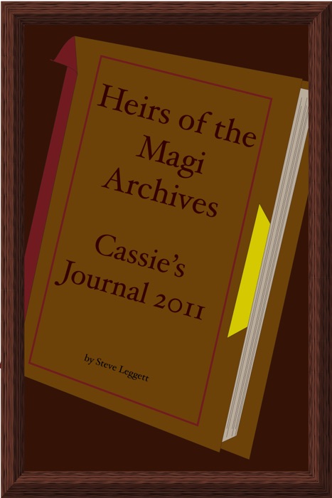 Heirs of the Magi Archives: Cassie's Journal 2011