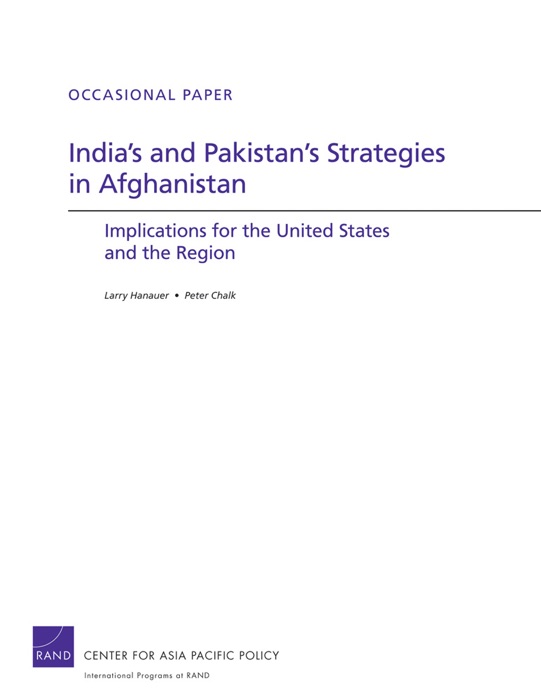 India’s and Pakistan’s Strategies in Afghanistan