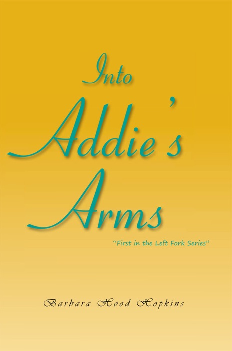 Into Addie's Arms