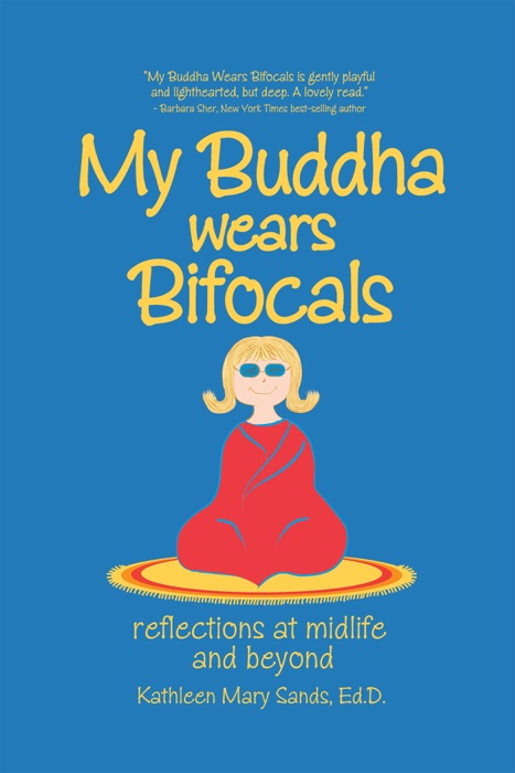 My Buddha Wears Bifocals