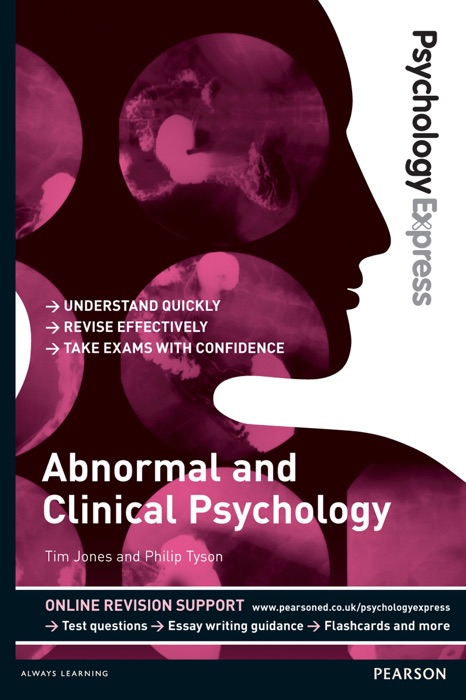 Psychology Express: Abnormal and Clinical Psychology (Undergraduate Revision Guide)