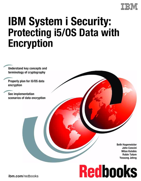 IBM System i Security: Protecting i5/OS Data with Encryption