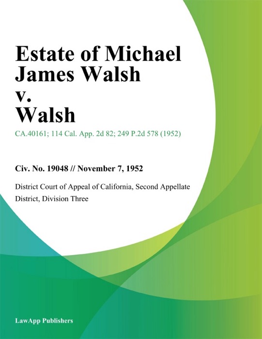 Estate of Michael James Walsh v. Walsh