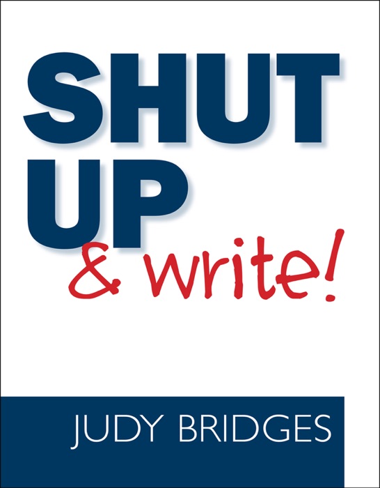 Shut Up & Write!