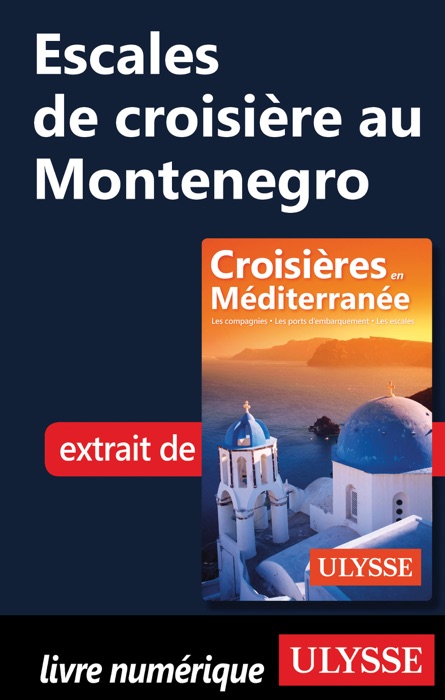 Escales de croisière au Montenegro