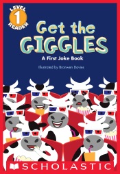 Scholastic Reader Level 1: Get the Giggles