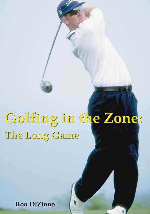 Golfing in the Zone: The Long Game