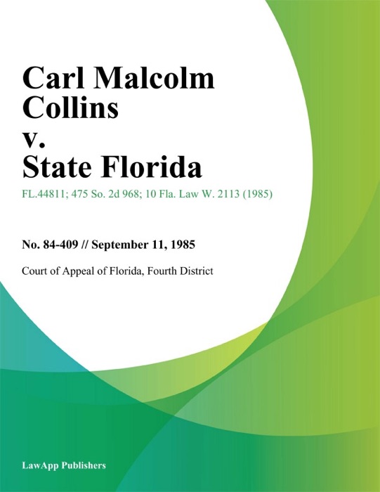 Carl Malcolm Collins v. State Florida