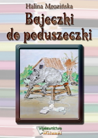 Halina Mrozińska - Bajeczki do poduszeczki artwork