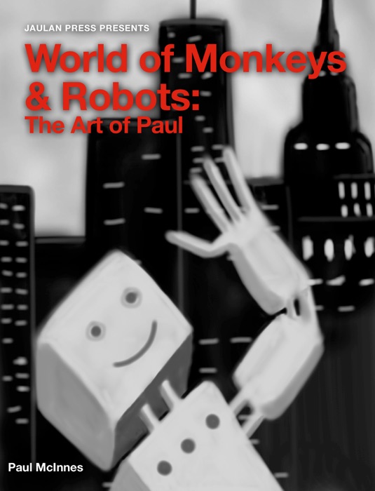 World Of Monkeys & Robots