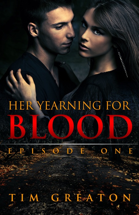 Her Yearning for Blood: Episode One