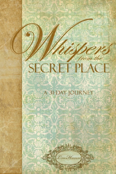 Whispers From the Secret Place - 31 Day Devo