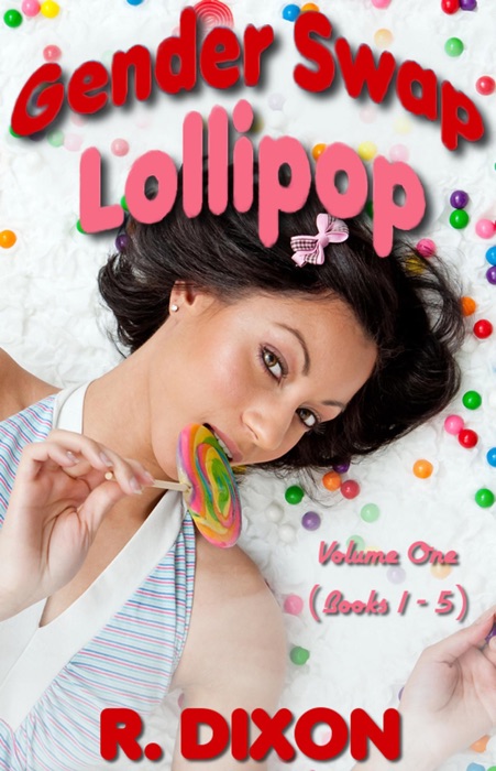Gender Swap Lollipop - Volume One (Books 1-5) (Gender Swap Lollipop, #100)
