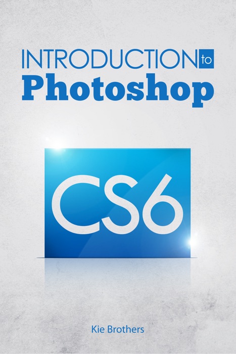 Introduction to Photoshop CS6