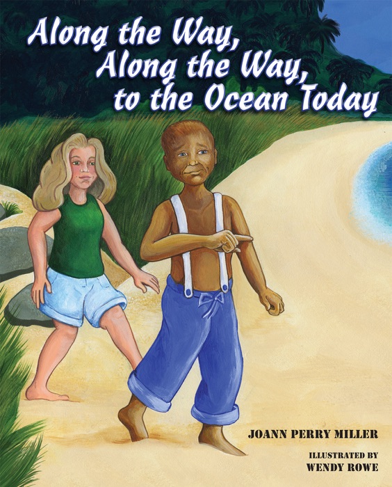 Along the Way, Along the Way, to the Ocean Today