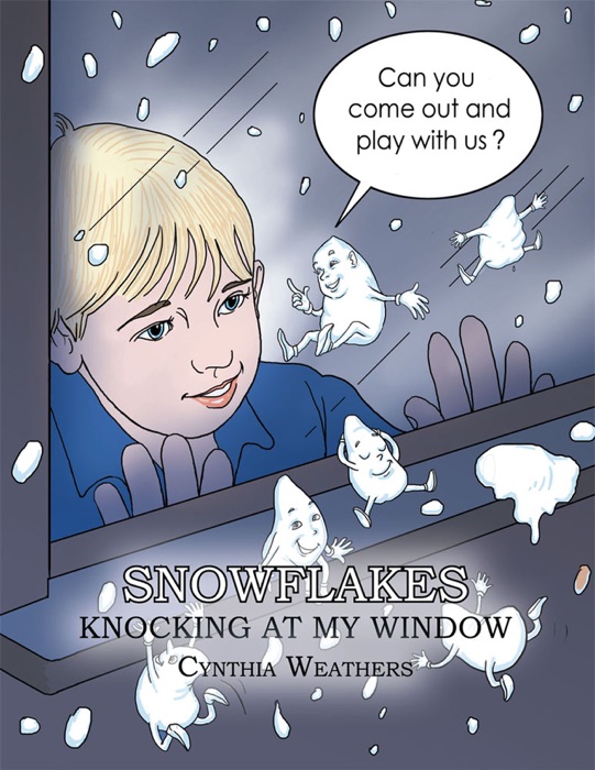 Snowflakes Knocking At My Window