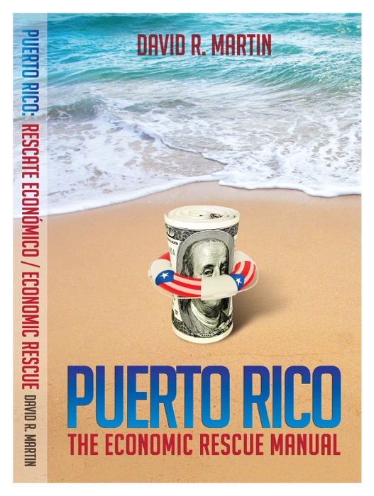 Puerto Rico: The Economic Rescue Manual