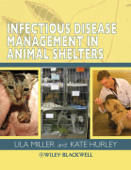 Infectious Disease Management in Animal Shelters - Lila Miller & Kate F. Hurley