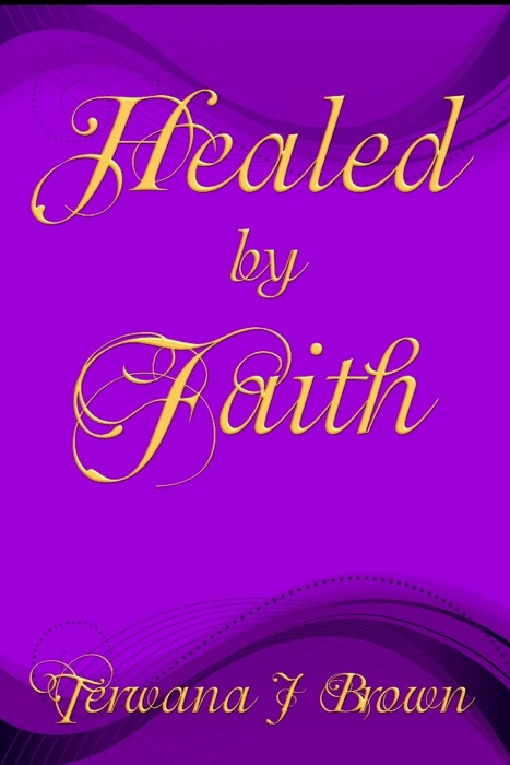 Healed by Faith