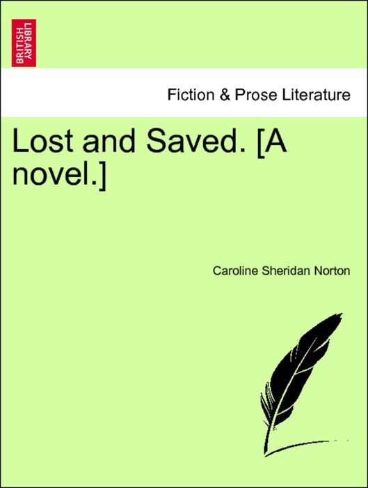 Lost and Saved. [A novel.] Vol. III